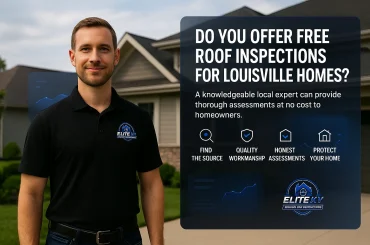 Do You Offer Free Roof Inspections for Louisville Homes?